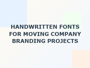 Script Fonts for Moving Company Branding